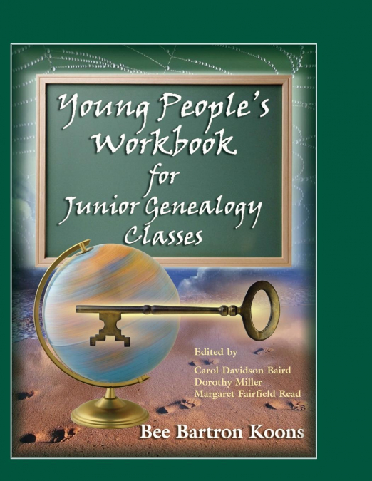 Young People’s Workbook for Junior Genealogy Classes