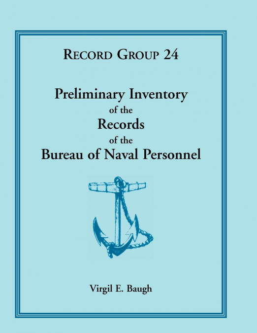 Preliminary Inventory of the Records of the Bureau of Naval Personnel