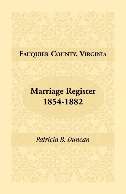 Fauquier County, Virginia Marriage Register, 1854-1882
