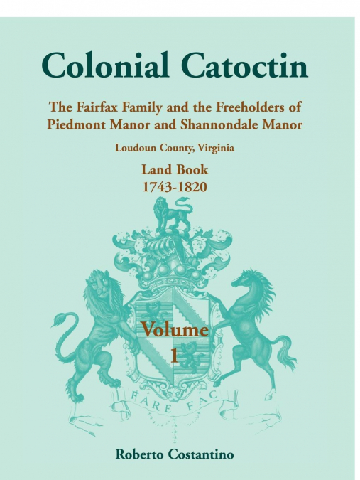 Colonial Catoctin, Volume I