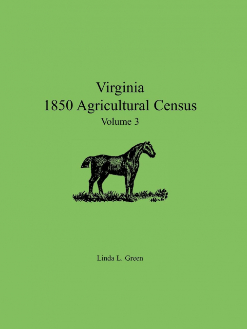 Virginia 1850 Agricultural Census, Volume 3
