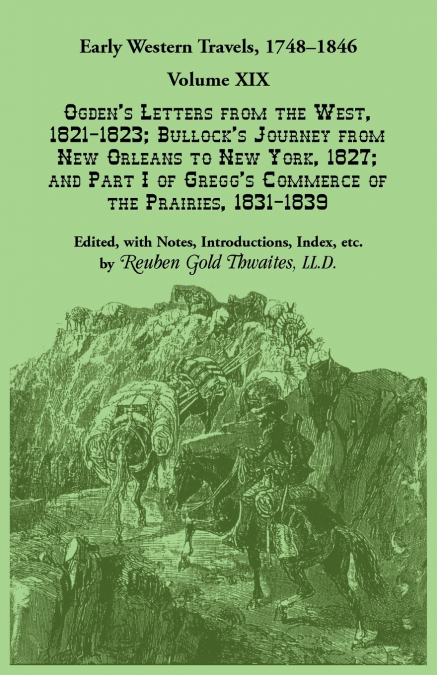 Early Western Travels, 1748-1846