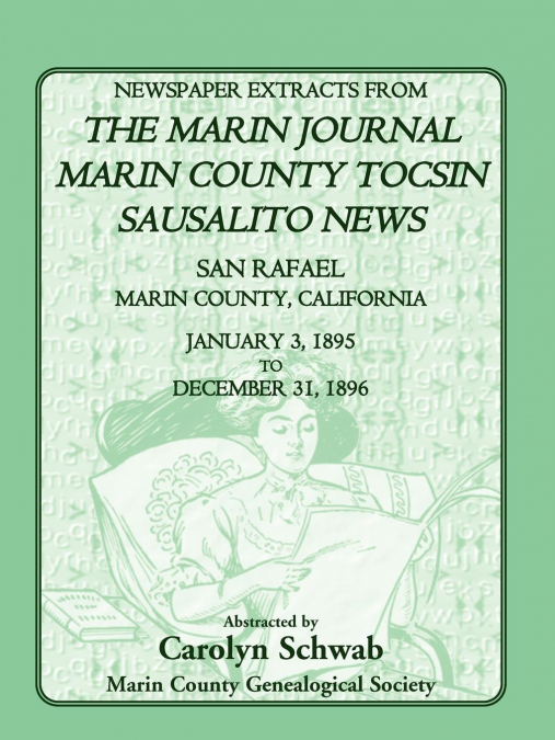 Newspaper Extracts from the Marin County Journal, Sausalito News, Marin County Tocsin, San Rafael, Marin County, California