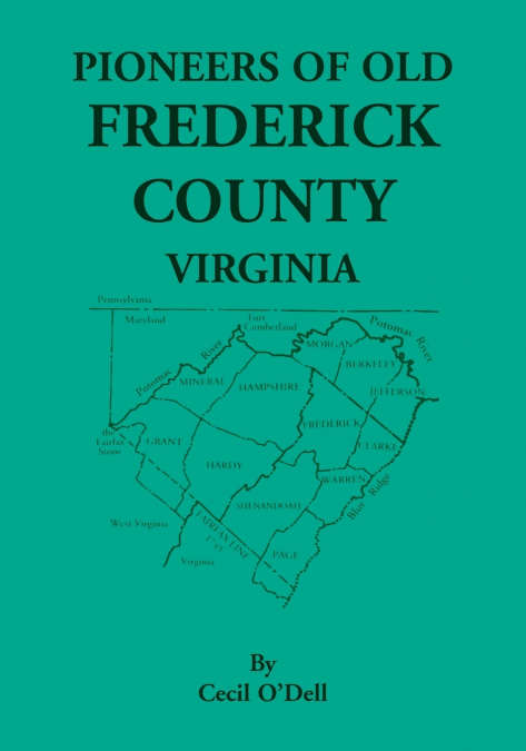 Pioneers of Old Frederick County, Virginia