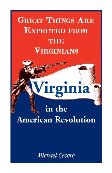 Great Things Are Expected from the Virginians