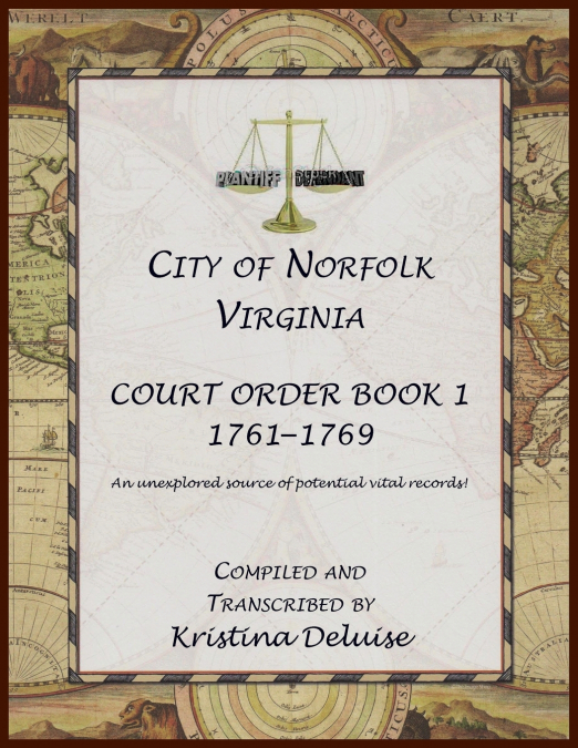 City of Norfolk, Virginia Court Order Book 1, 1761-1769