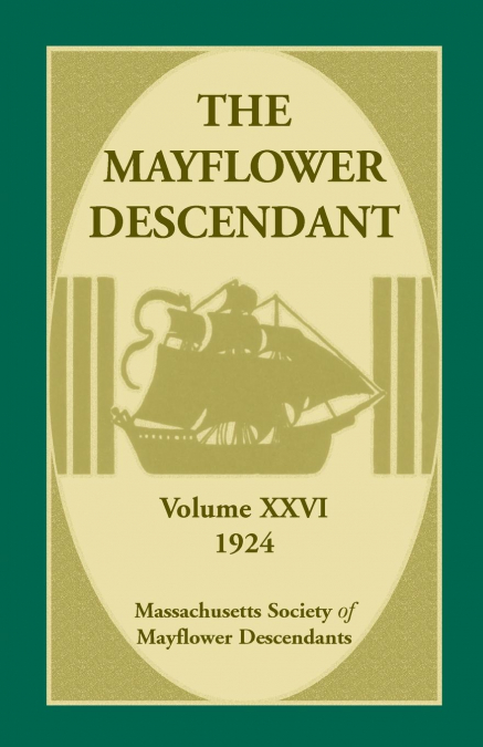 The Mayflower Descendant, Volume 26, 1924