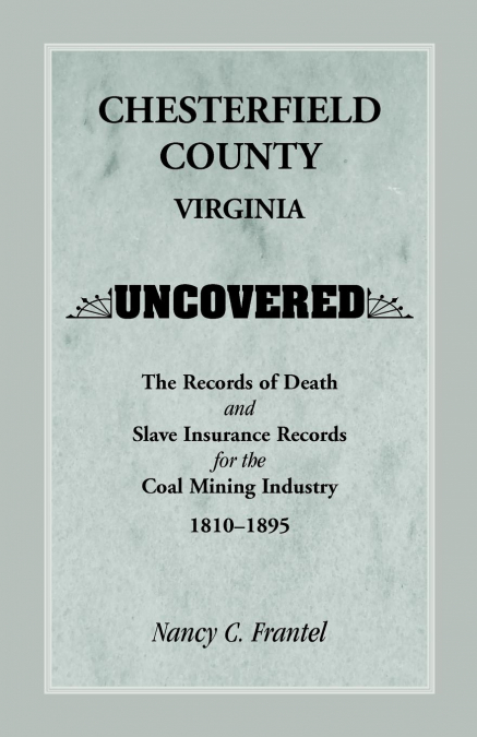 Chesterfield County, Virginia Uncovered