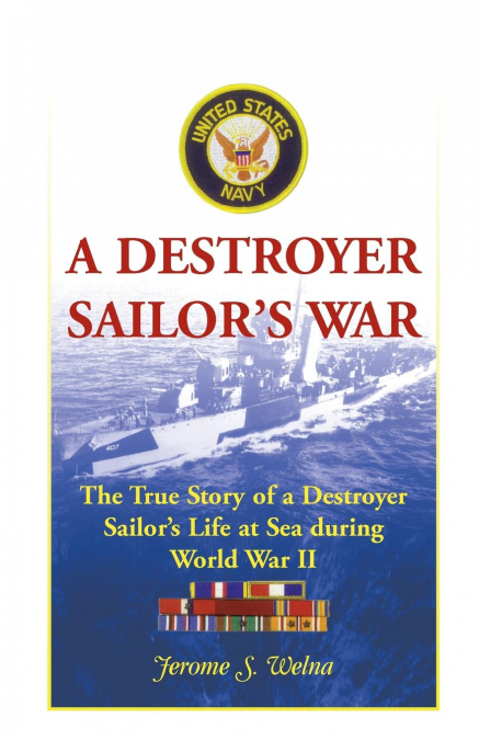 A Destroyer Sailor’s War