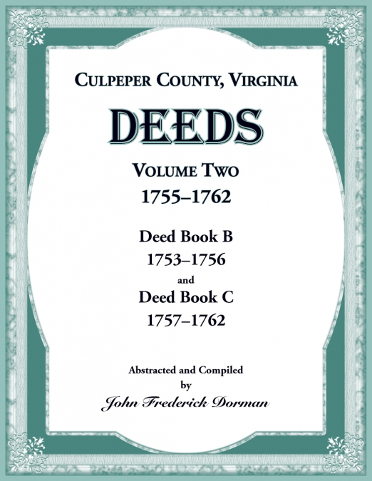 Culpeper County, Virginia Deeds, Volume Two, 1755-1762