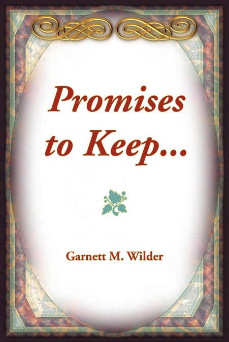 Promises to Keep...