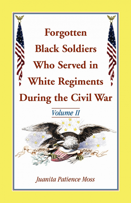 Forgotten Black Soldiers Who Served in White Regiments During the Civil War