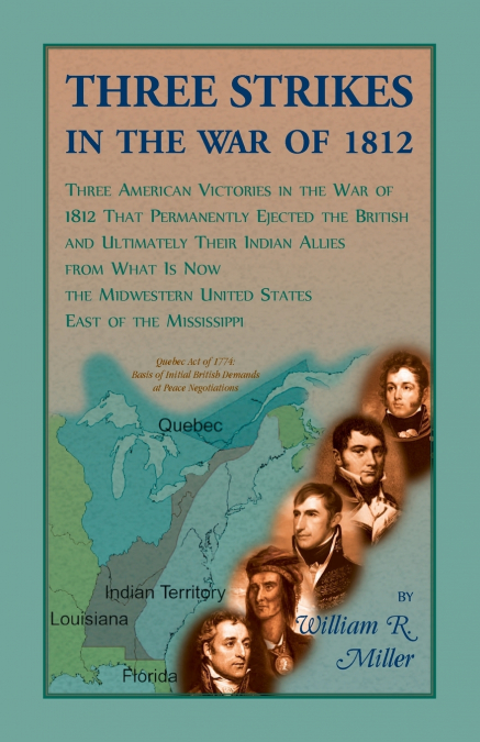 Three Strikes In The War Of 1812