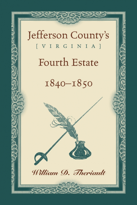 Jefferson County’s [Virginia] Fourth Estate, 1840-1850