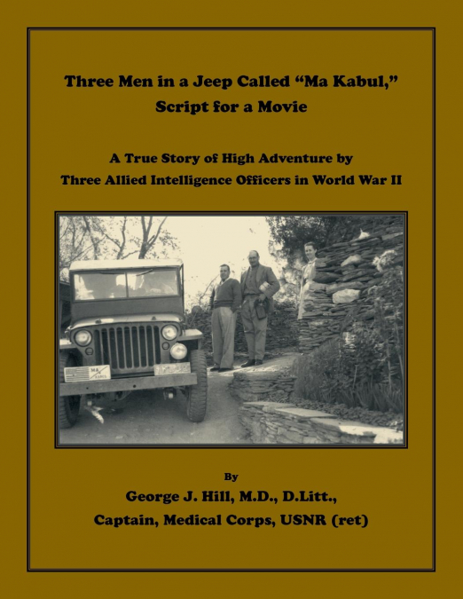 Three Men in a Jeep Called 'Ma Kabul,' Script for a Movie