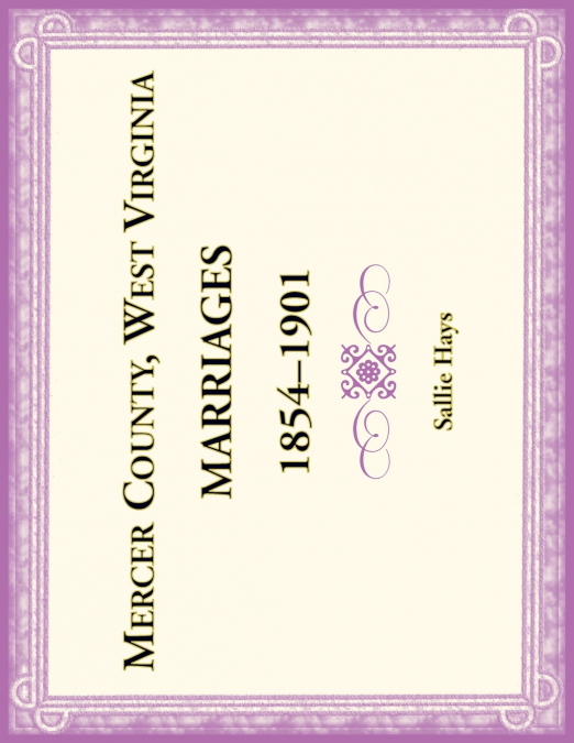 Mercer County, West Virginia Marriages 1854-1901