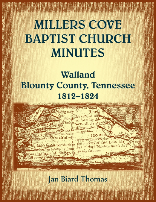 Millers Cove Baptist Church Minutes, Walland, Blount County, Tennessee, 1812-1824