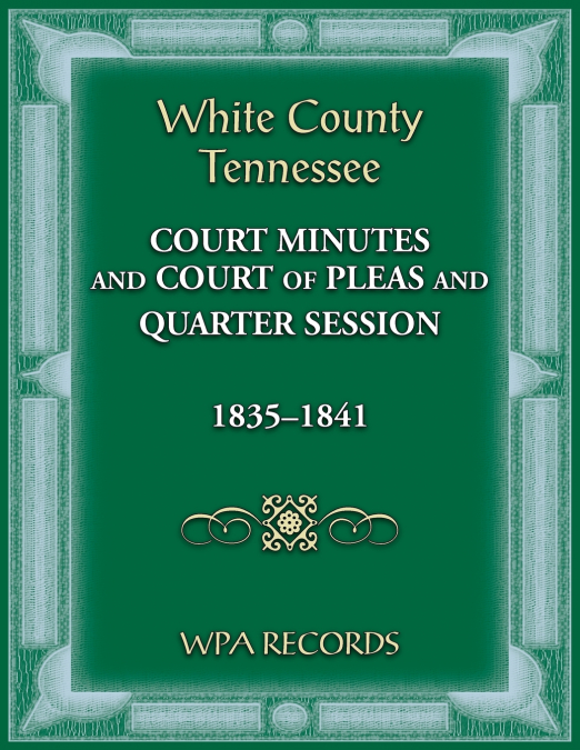 White County, Tennessee Court of Pleas 1835-1841