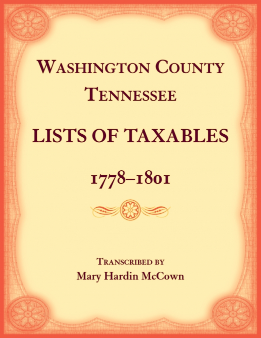 Washington County, Tennessee Lists of Taxables, 1778-1807