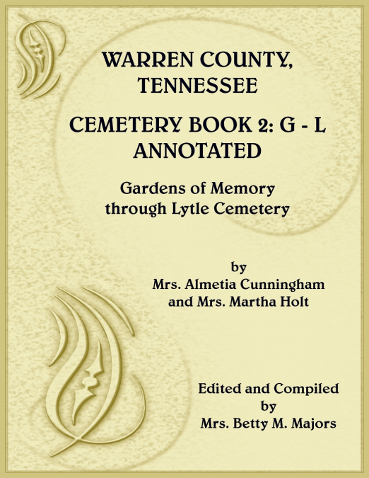 Warren County, Tennessee Cemetery Book 2 Annotated, G-L