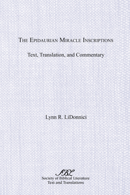 The Epidaurian Miracle Inscriptions