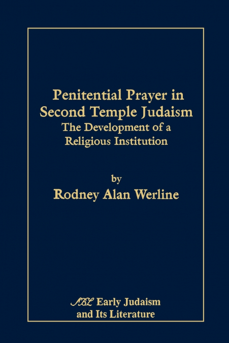 Penitential Prayer in Second Temple Judaism