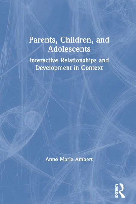 Parents, Children, and Adolescents