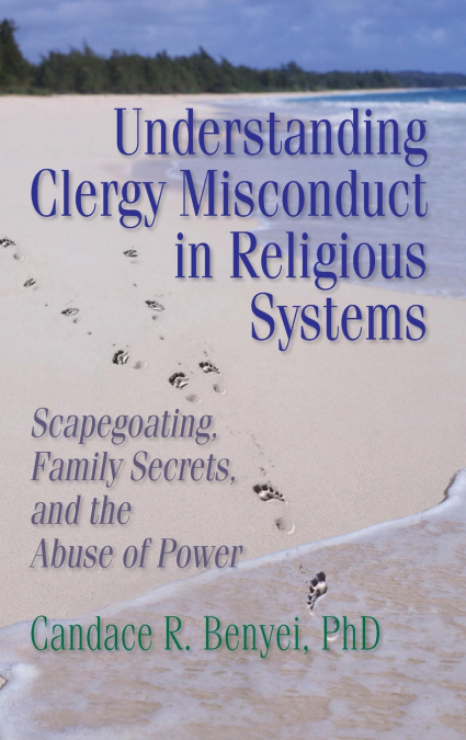 Understanding Clergy Misconduct in Religious Systems