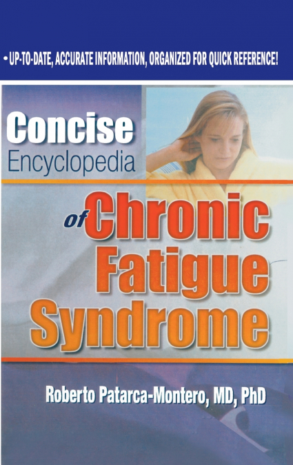Concise Encyclopedia of Chronic Fatigue Syndrome