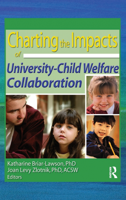 Charting the Impacts of University-Child Welfare Collaboration