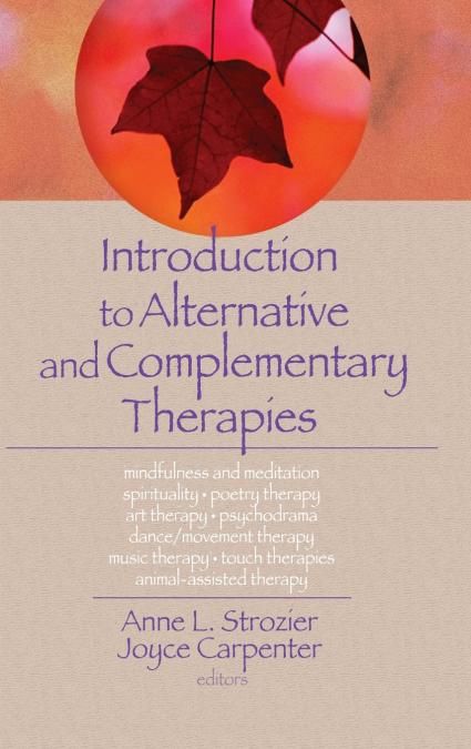 Introduction to Alternative and Complementary Therapies