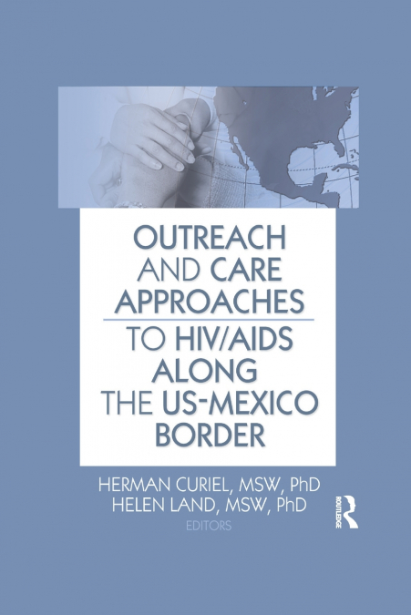 Outreach and Care Approaches to HIV/AIDS Along the US-Mexico Border