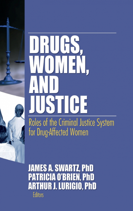 Drugs, Women, and Justice