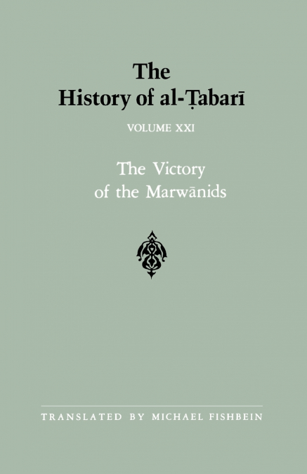 The History of al-Ṭabarī Vol. 21