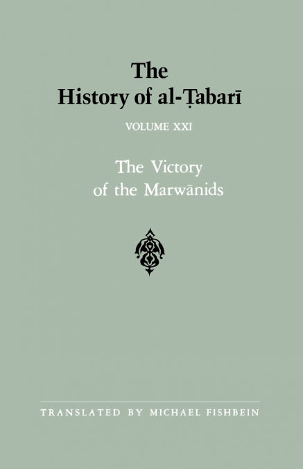 The History of al-Ṭabarī Vol. 21