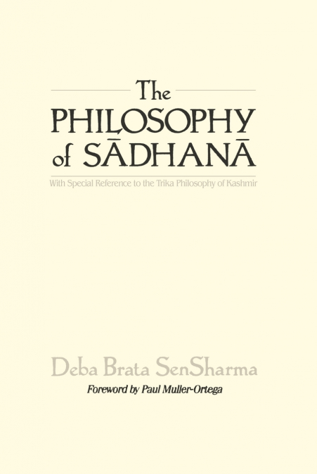 The Philosophy of Sādhanā
