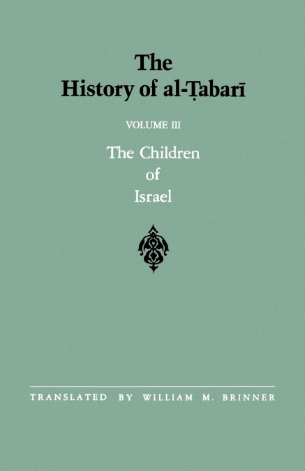 The History of al-Ṭabarī Vol. 3