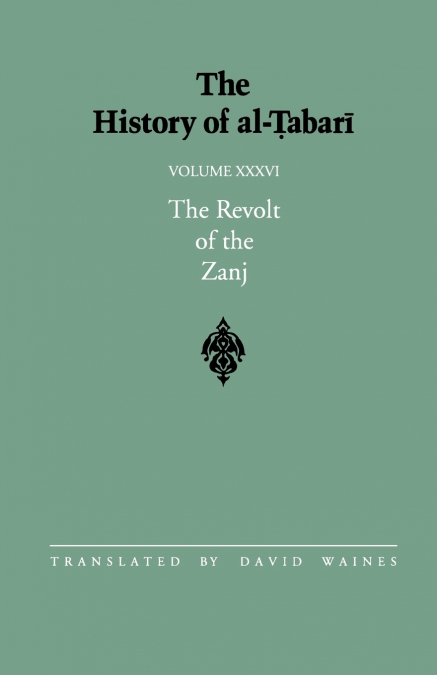 The History of al-Ṭabarī Vol. 36