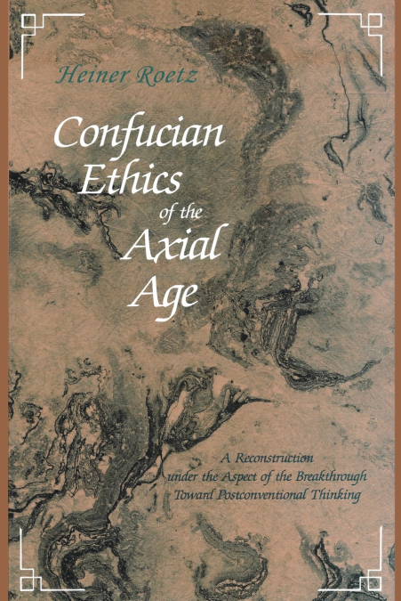 Confucian Ethics of the Axial Age