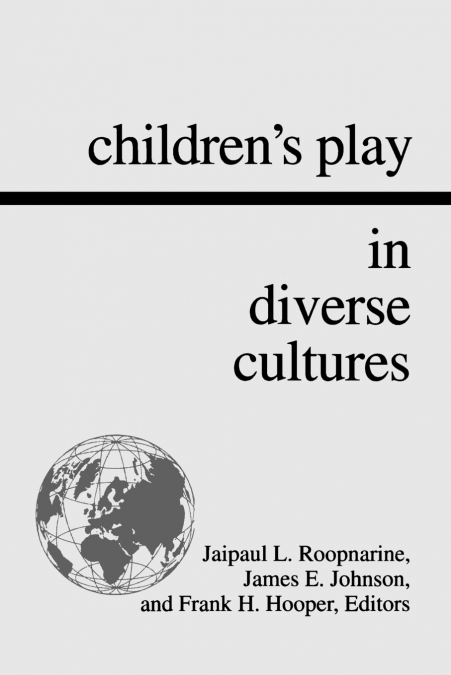 Children’s Play in Diverse Cultures