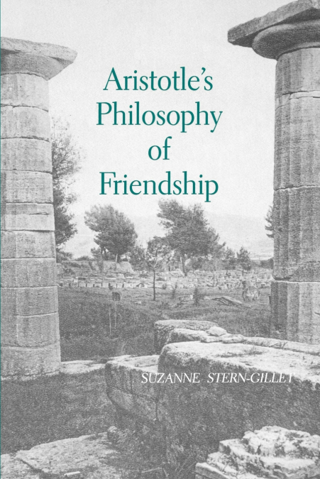 Aristotle’s Philosophy of Friendship
