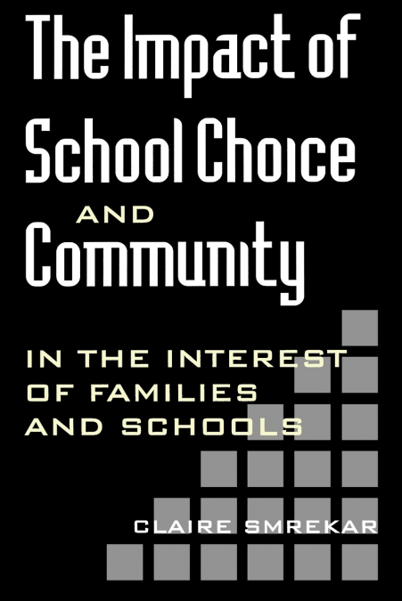 The Impact of School Choice and Community