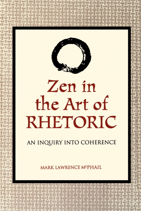 Zen in the Art of Rhetoric
