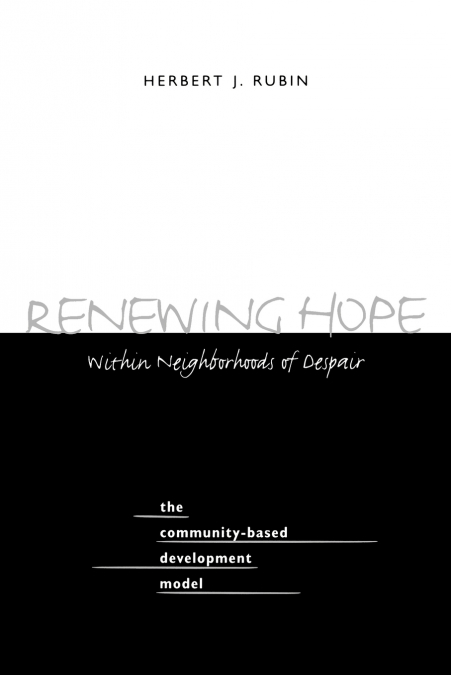Renewing Hope within Neighborhoods of Despair