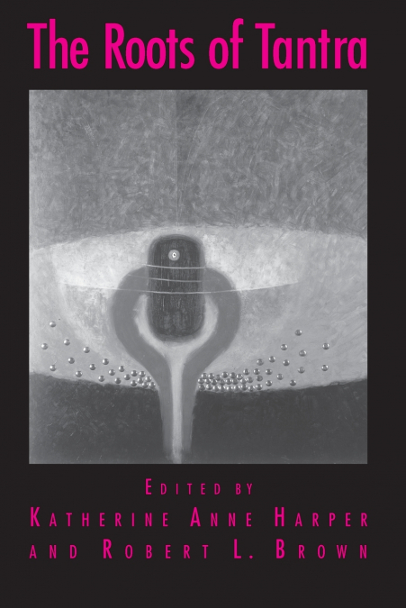 The Roots of Tantra