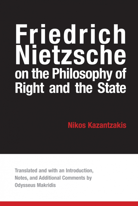 Friedrich Nietzsche on the Philosophy of Right and the State