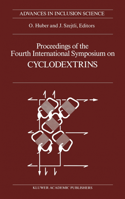 Proceedings of the Fourth International Symposium on Cyclodextrins