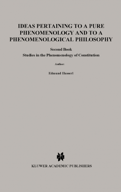 Ideas Pertaining to a Pure Phenomenology and to a Phenomenological Philosophy