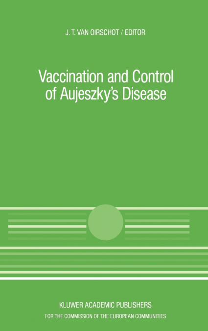 Vaccination and Control of Aujeszky’s Disease