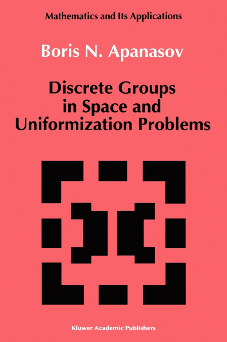 Discrete Groups in Space and Uniformization Problems